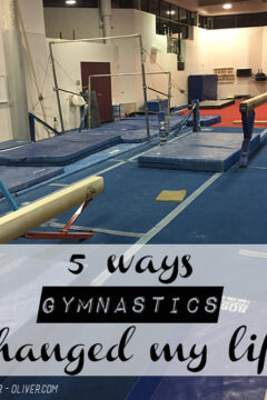 5 Ways Gymnastics Changed My Life // amber-oliver.com