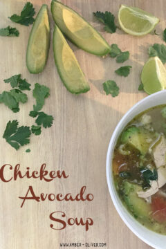Chicken Avocado Soup // amber-oliver.com